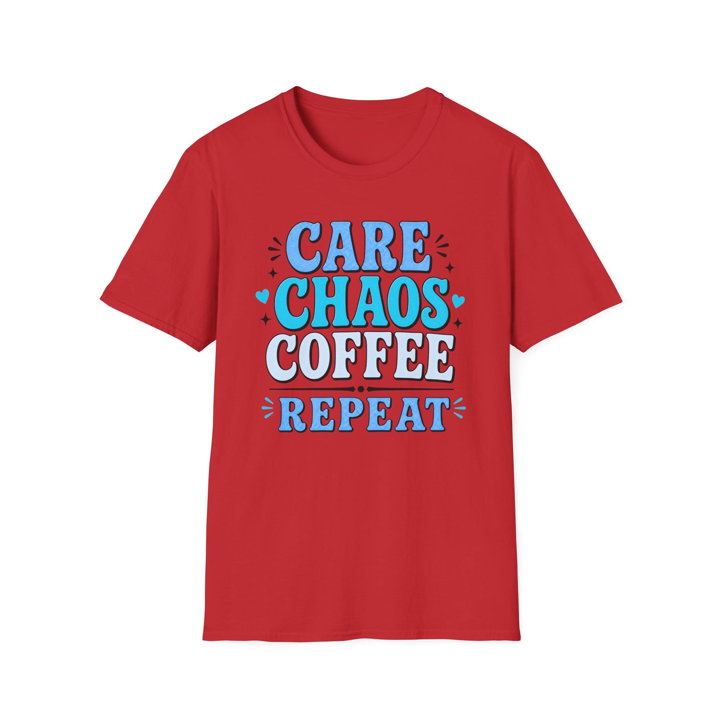 Care Chaos Coffee Repeat T-Shirt — Funny Caregiver