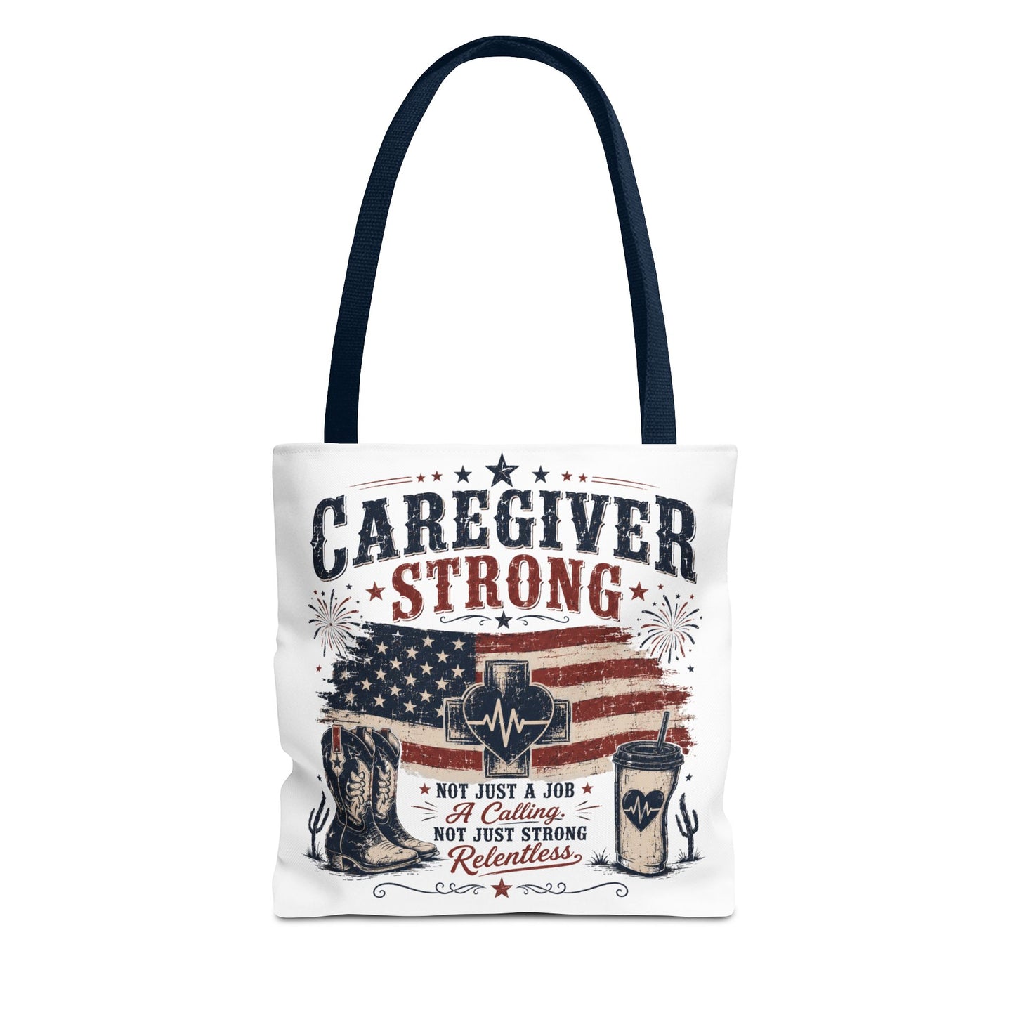 Caregiver Strong Tote Bag — Patriotic Nursing & Caregiver Appreciation Gift