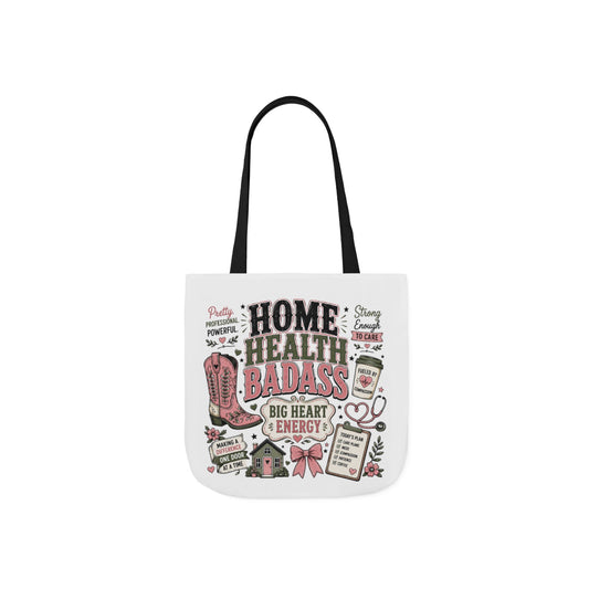 Home Health Care Badass Canvas Tote Bag — Nurse & Caregiver Gift