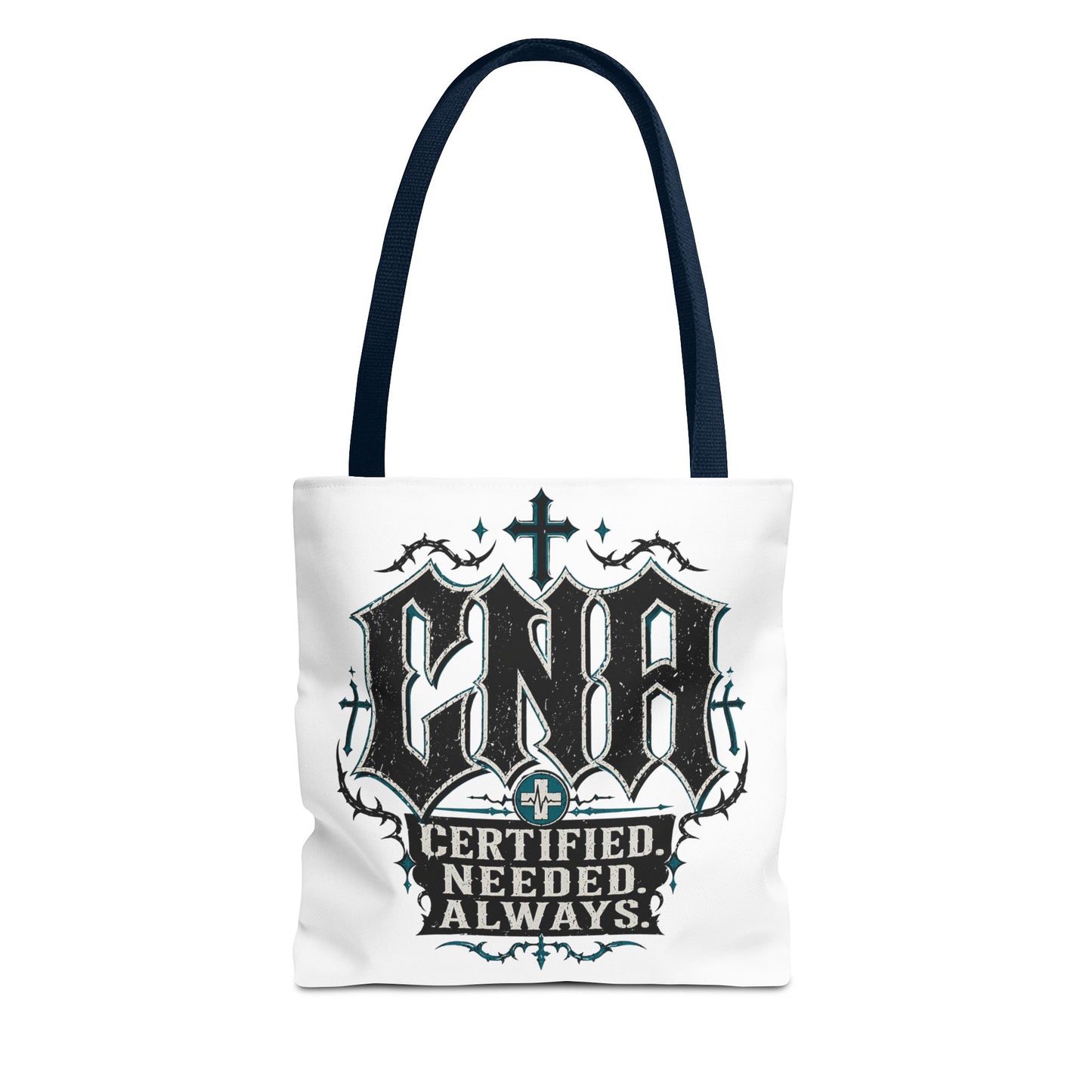 CNA Certified Tote Bag — "Certified. Needed. Always." Nursing Assistant Gift