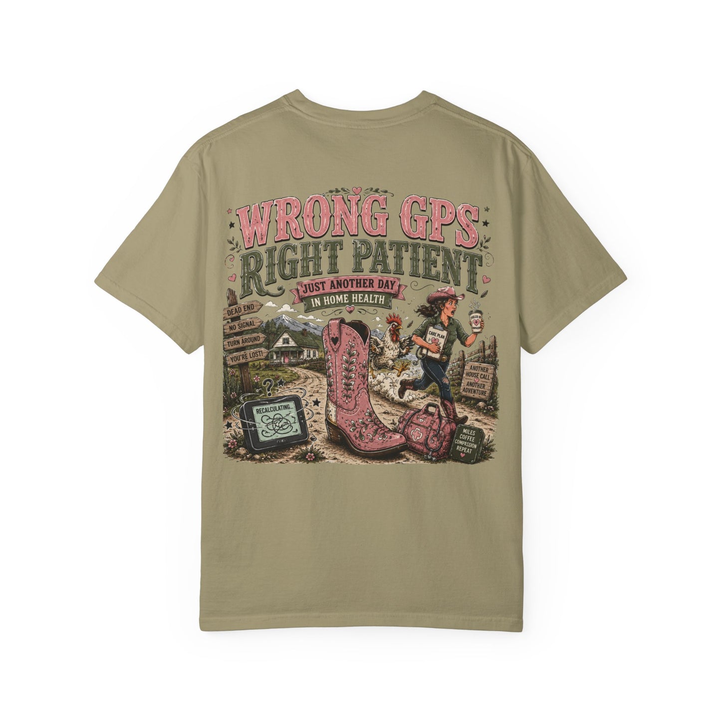 T-Shirt — "Wrong GPS: Right Patient" Funny Western Medical Graphic Tee