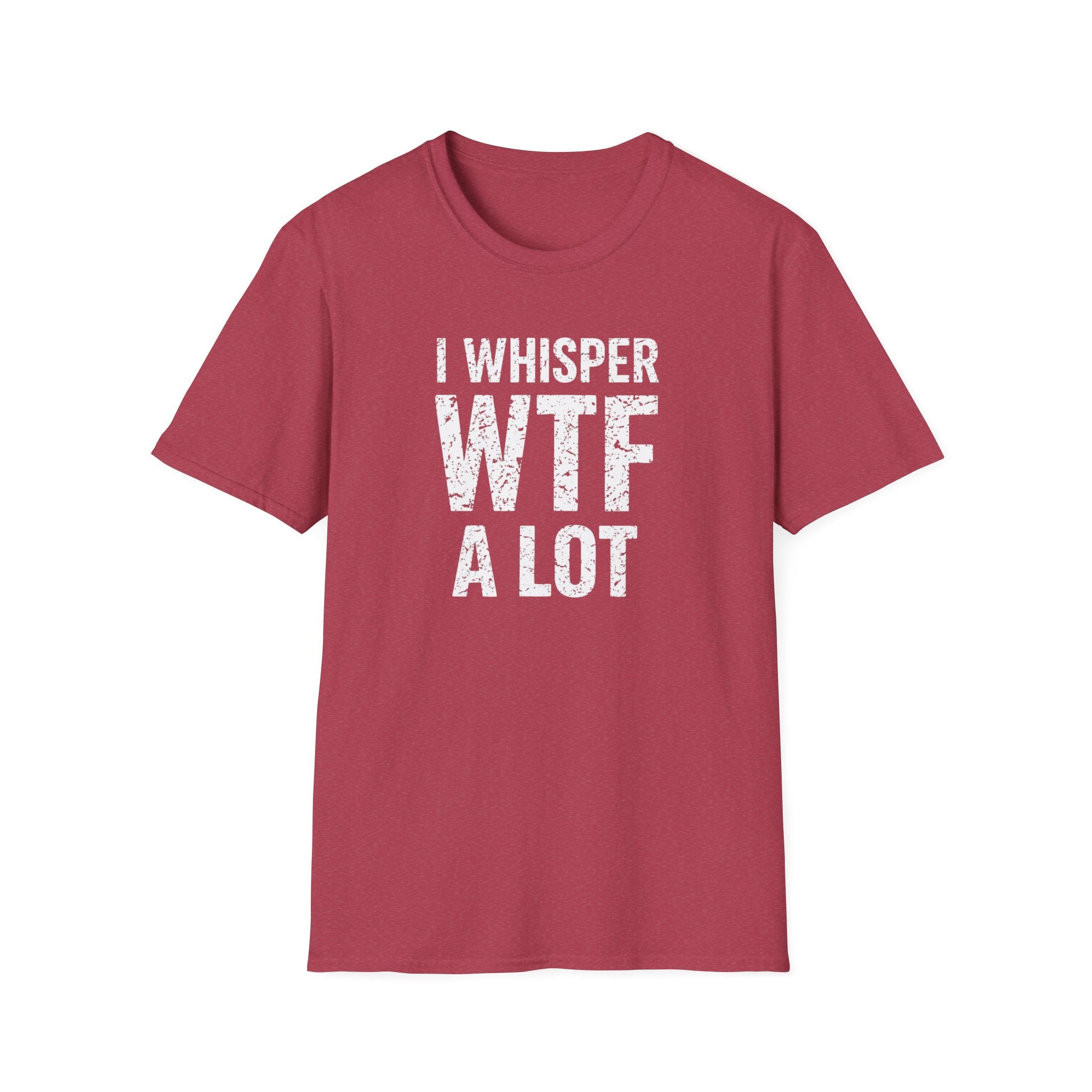 I WHISPER WTF ALOT