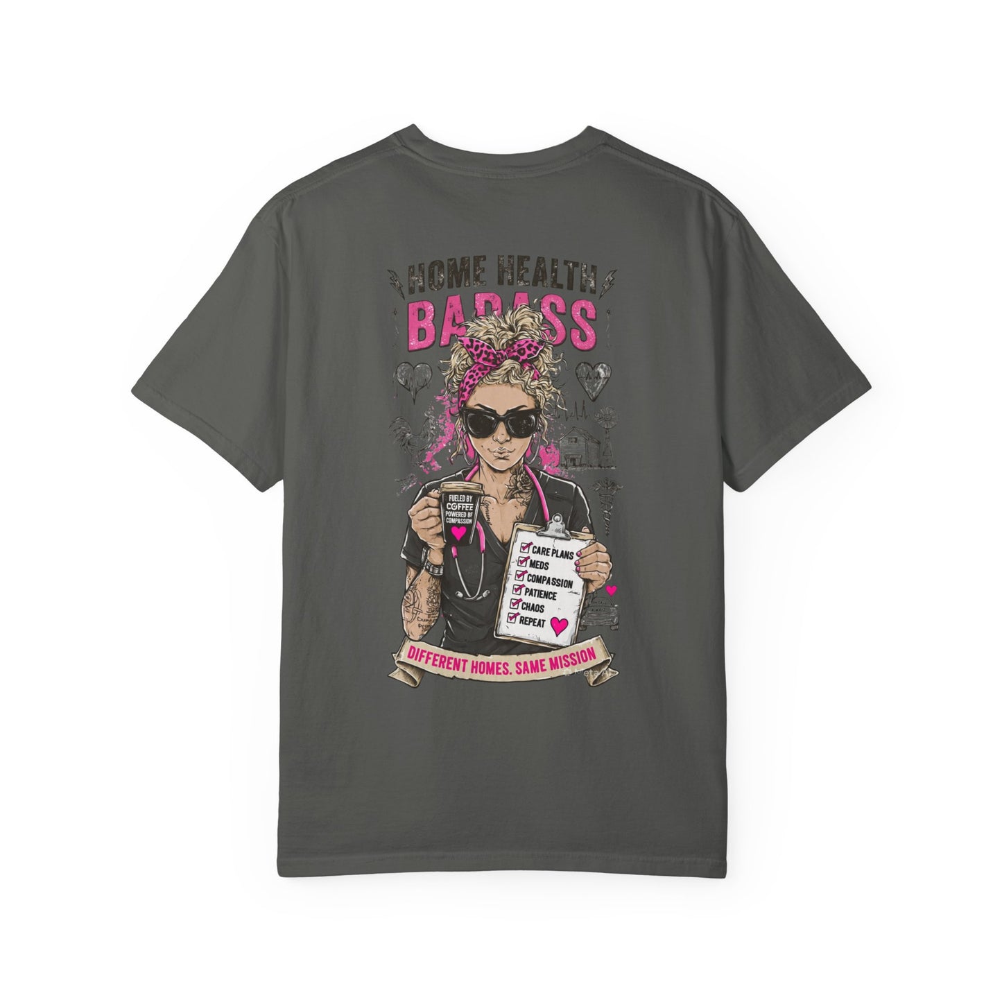 Home Health Badass T-Shirt — Funny Nurse Caregiver Gift