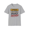 T-Shirt — "Approach With Caution: Highly Irritated" Graphic Tee