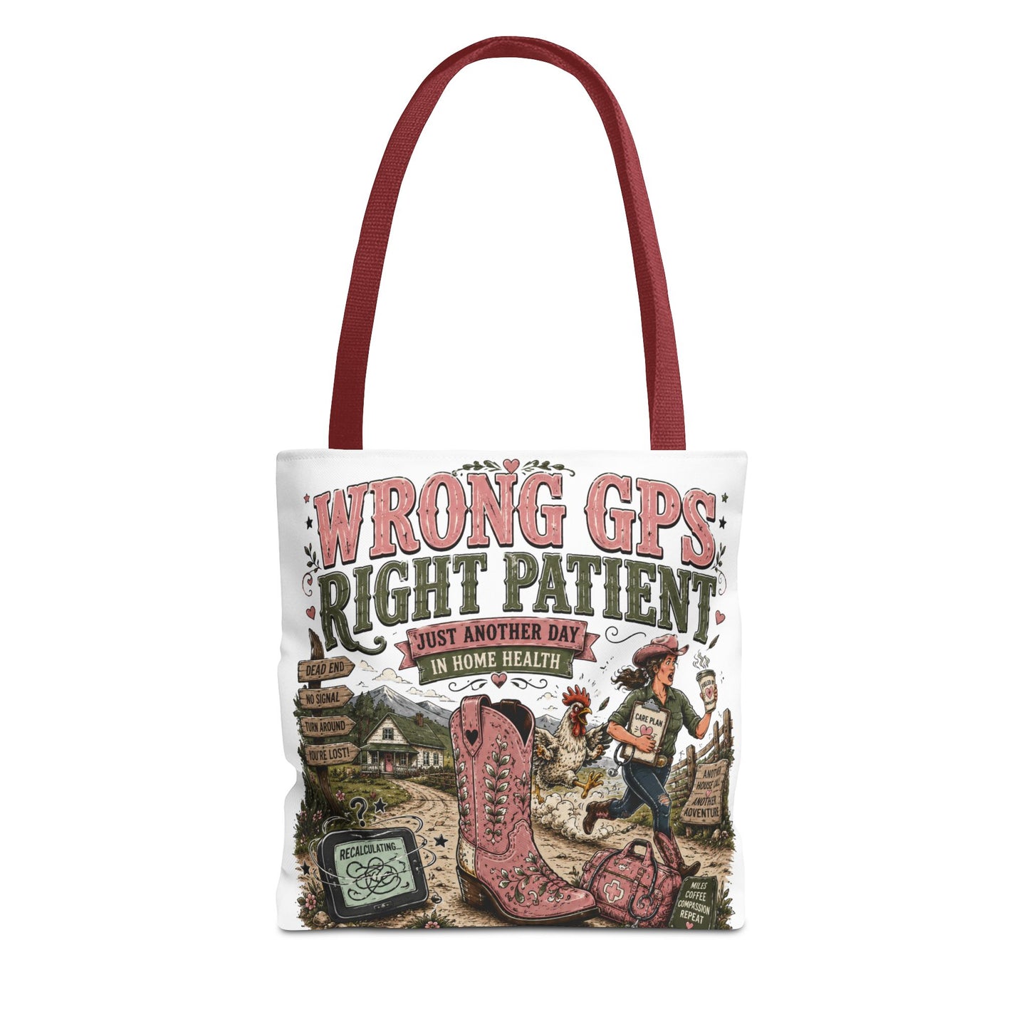 Tote Bag — "Wrong GPS, Right Patient" Home Health Nurse Tote
