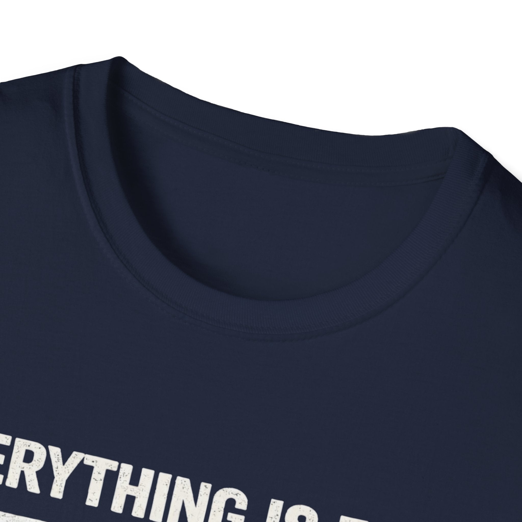 Minimalist 'Everything Is Fine' White Tee — Subtle Irony Graphic T-Shirt