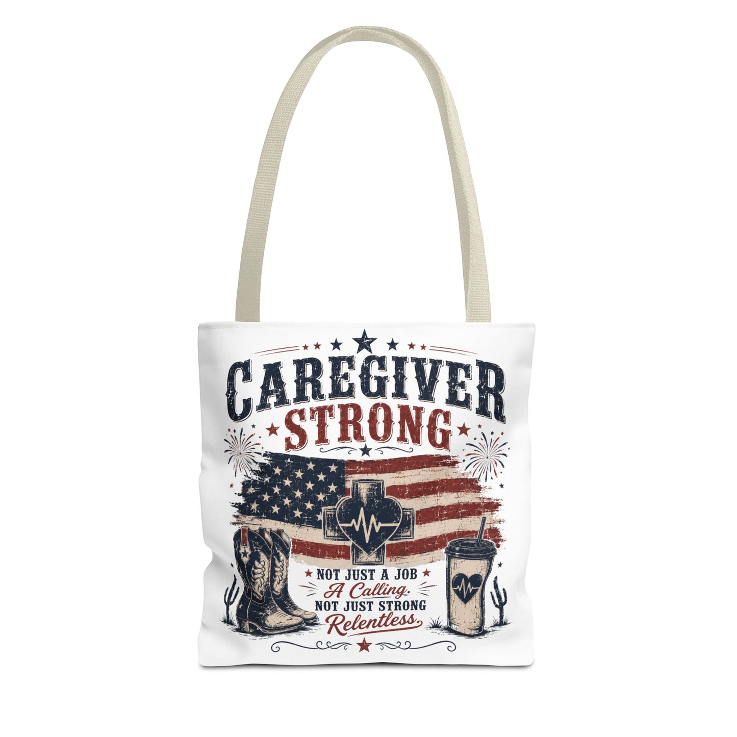 Caregiver Strong Tote Bag — Patriotic Nursing & Caregiver Appreciation Gift