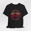 Shit Show Survivor T‑Shirt
