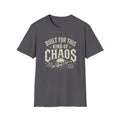 Built For This Kind Of Chaos T-Shirt — Skull & Roses Graphic Tee