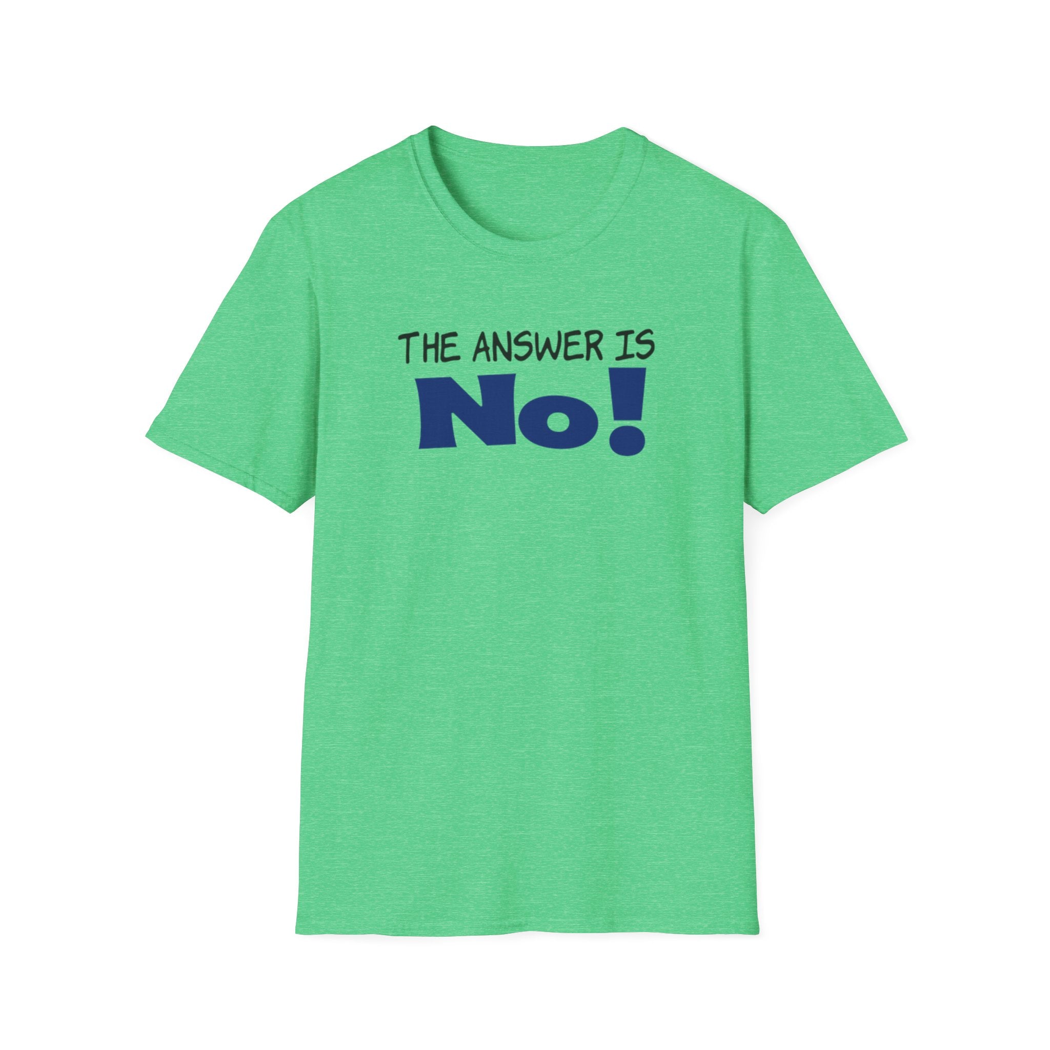 Camiseta con mensaje: "¡La respuesta es no!", camiseta gráfica llamativa