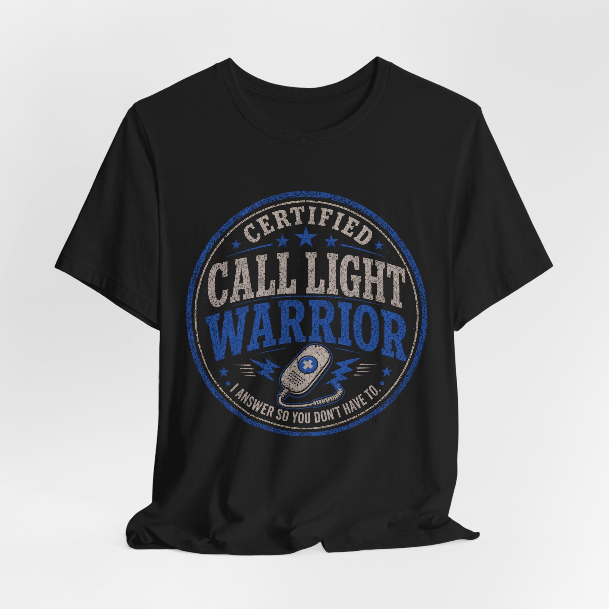 Call Light Warrior T-Shirt "Call Light Warrior graphic tee — funny nurse CNA caregiver t-shirt gift"