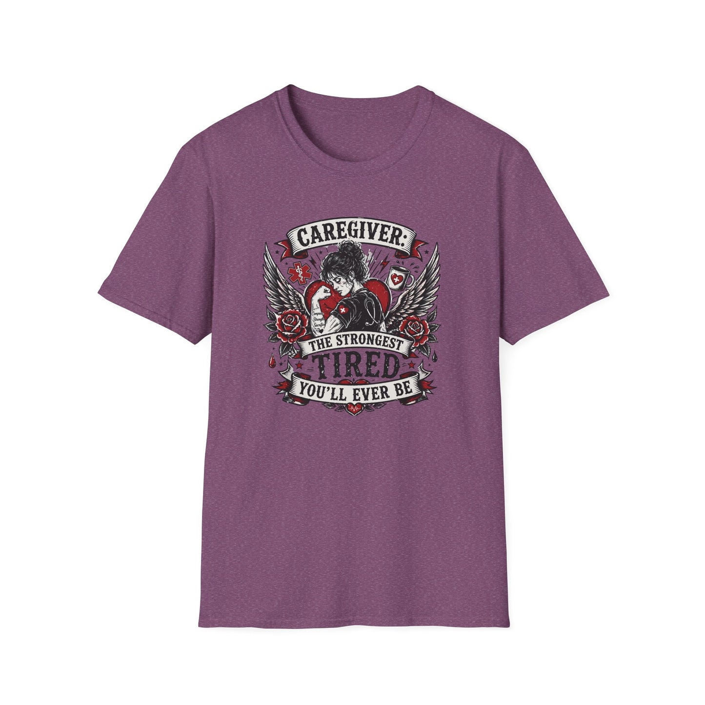 Caregiver T-Shirt — "The Strongest, Tired You'll Ever Be" Support Tee