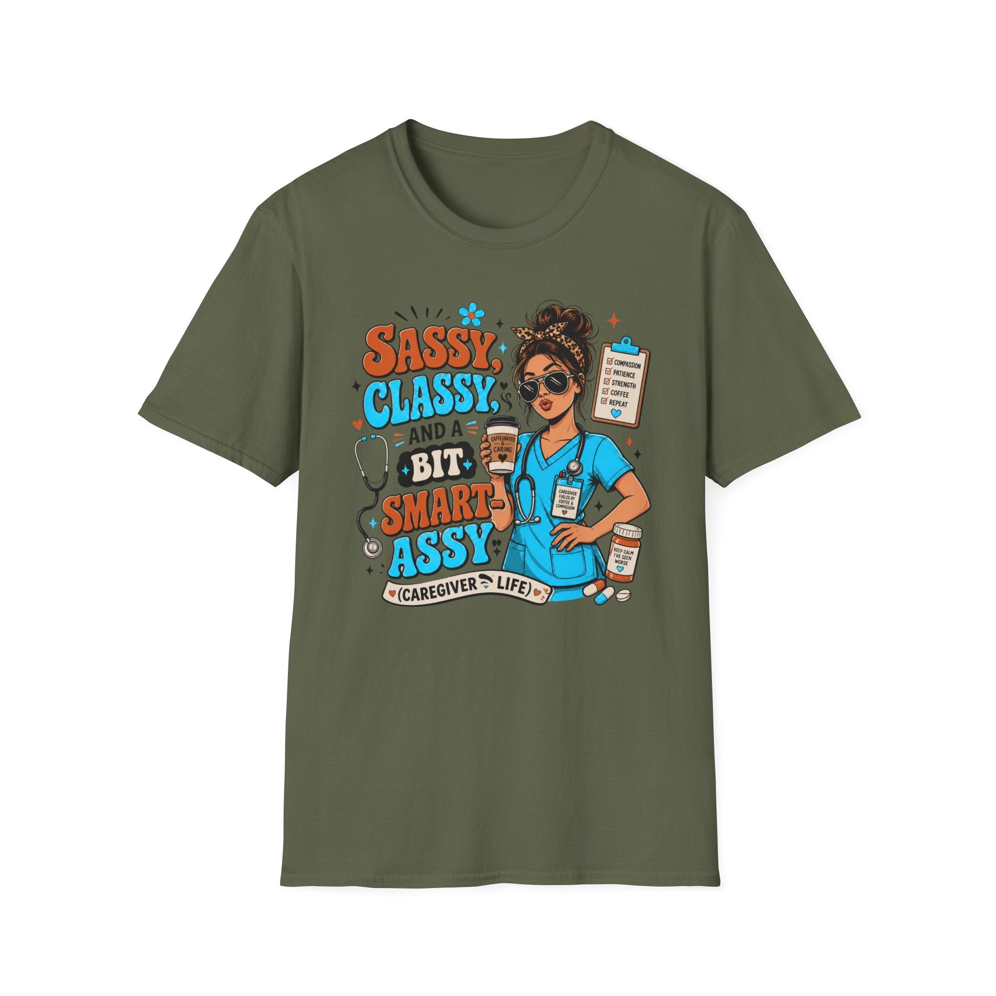 Sassy Classy Nurse T-Shirt – “Sassy, Classy and a Bit Smart Assy” Caregiver Shirt