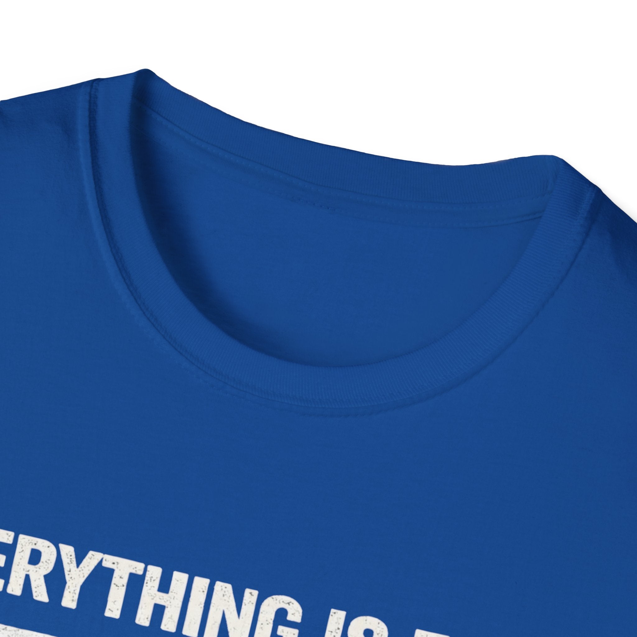 Minimalist 'Everything Is Fine' White Tee — Subtle Irony Graphic T-Shirt