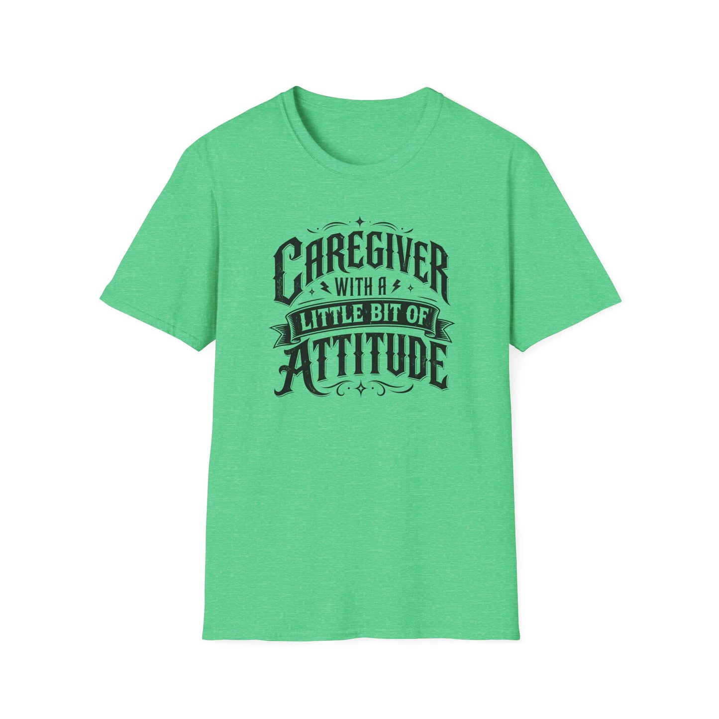 Caregiver T-Shirt - "Caregiver With A Little Bit Of Attitude" Graphic Tee