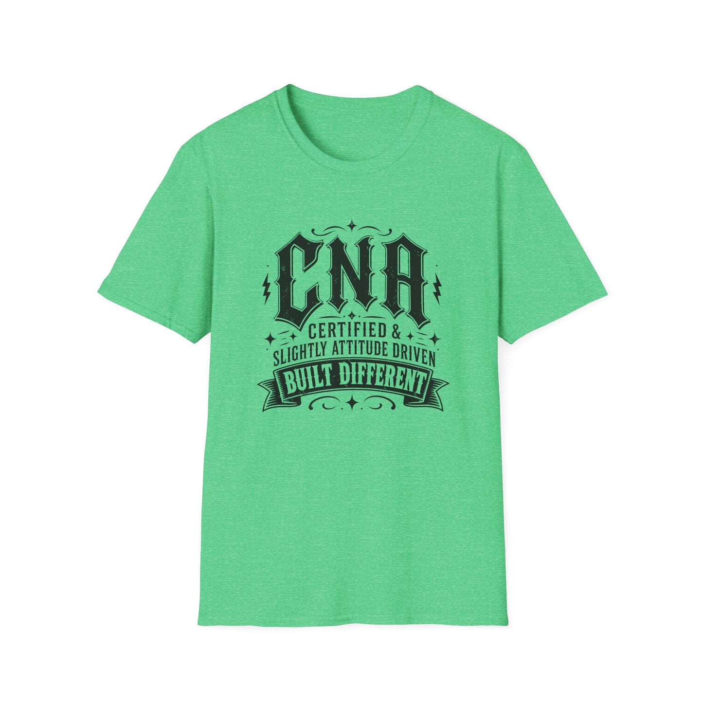 CNA Tee — "Certified & Slightly Attitude Driven, Built Different"