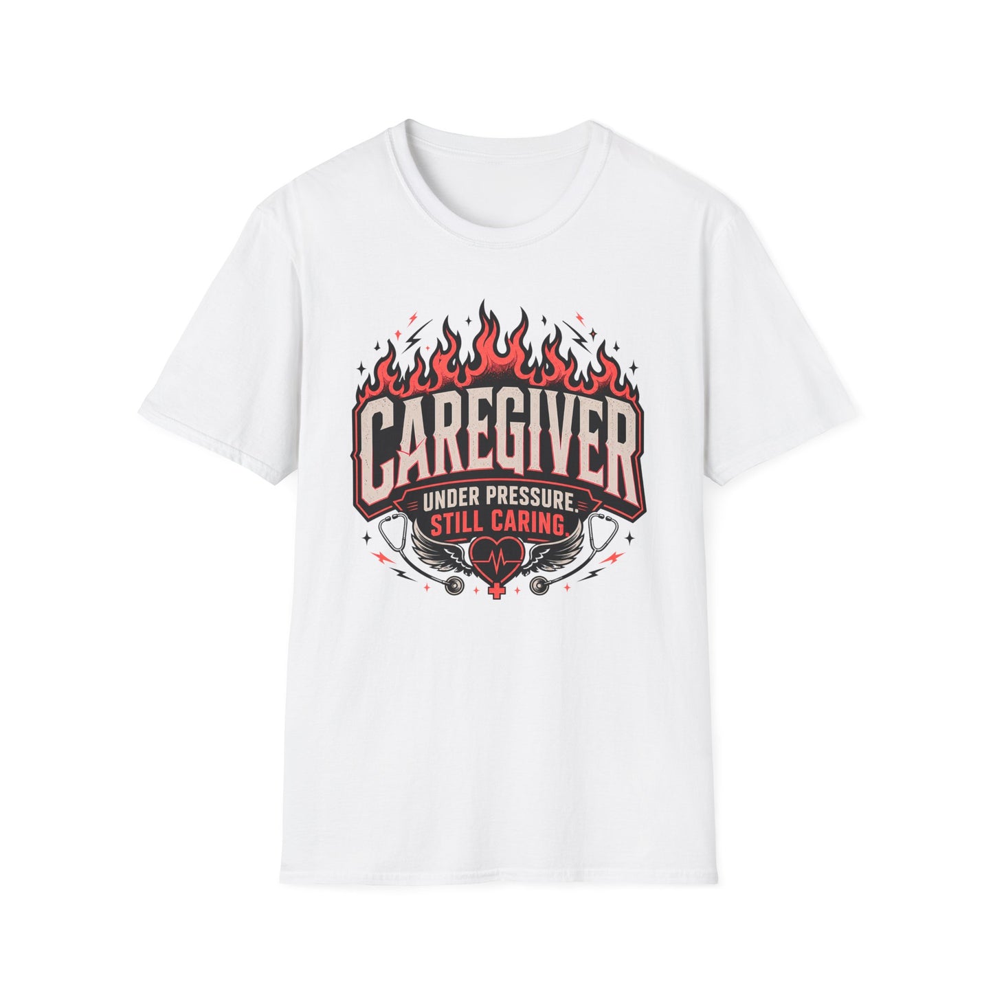 Caregiver T-Shirt — "Under Pressure, Still Caring" Graphic Tee