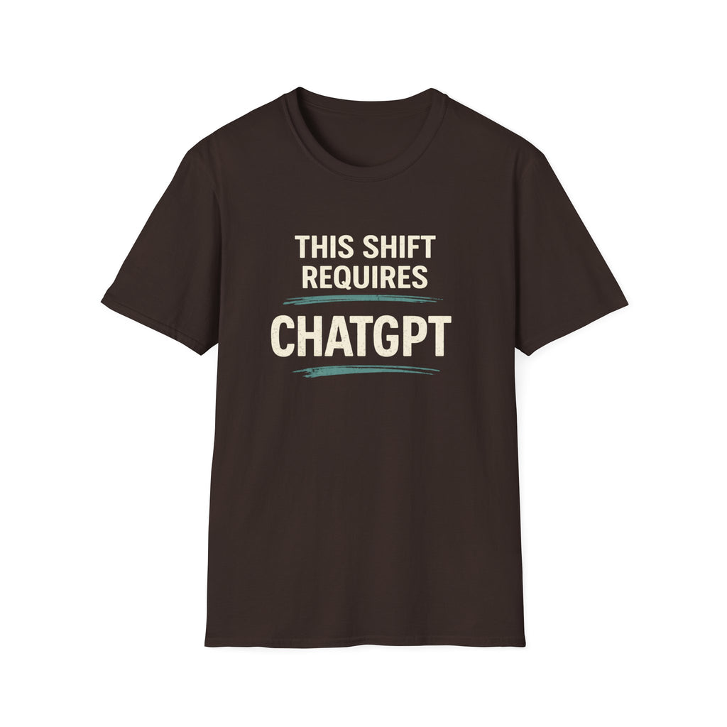 This Shift Requires ChatGPT