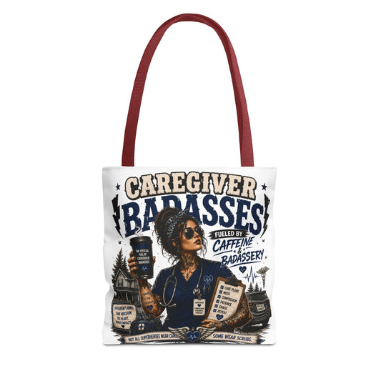 Caregiver Badass Tote Bag — 'Fueled by Caffeine & Badassery' Home health, Home Care Gift