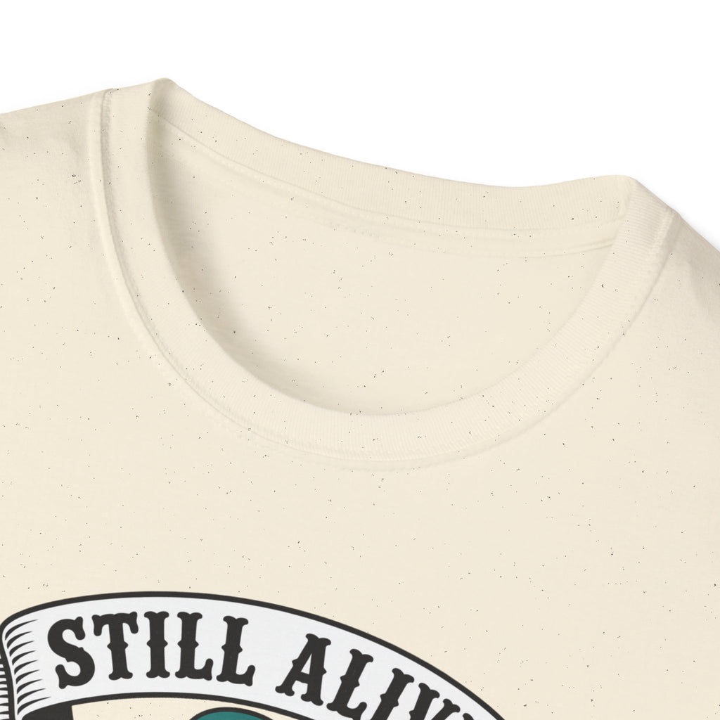 Still Alive Skeleton T-Shirt — "Still Alive You're Welcome" Graphic Tee
