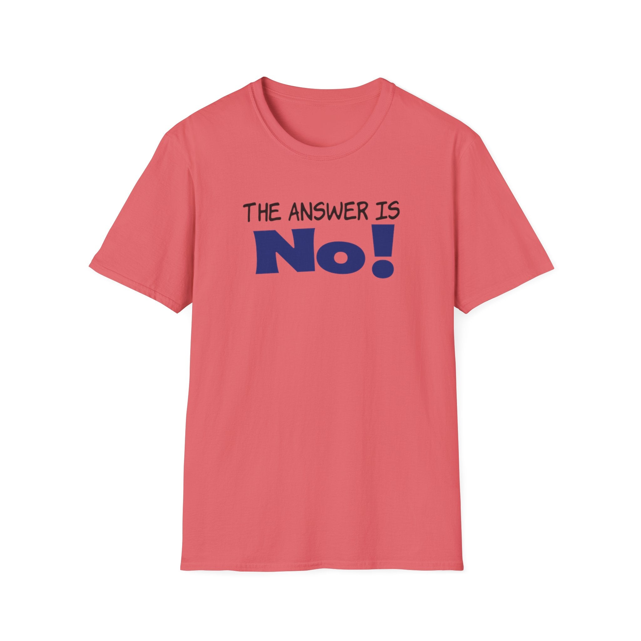 Camiseta con mensaje: "¡La respuesta es no!", camiseta gráfica llamativa