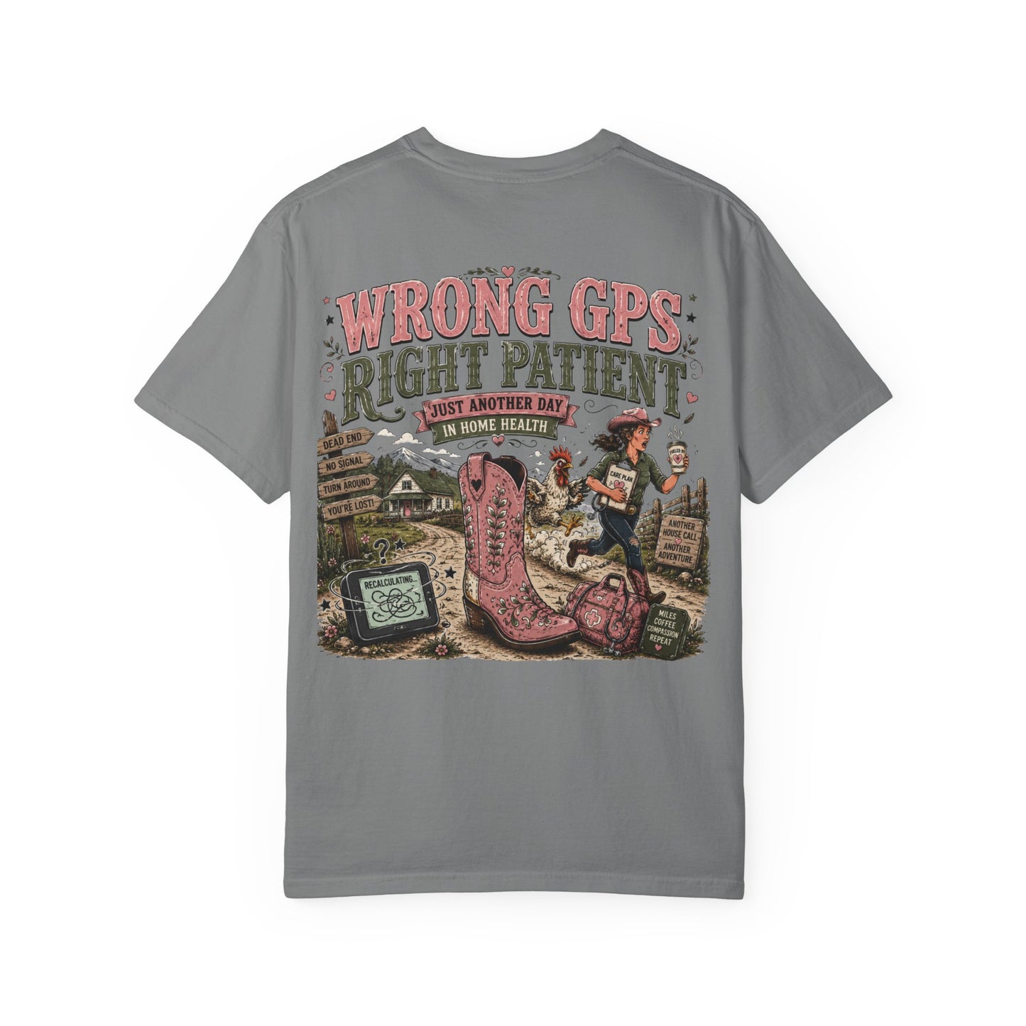 T-Shirt — "Wrong GPS: Right Patient" Funny Western Medical Graphic Tee