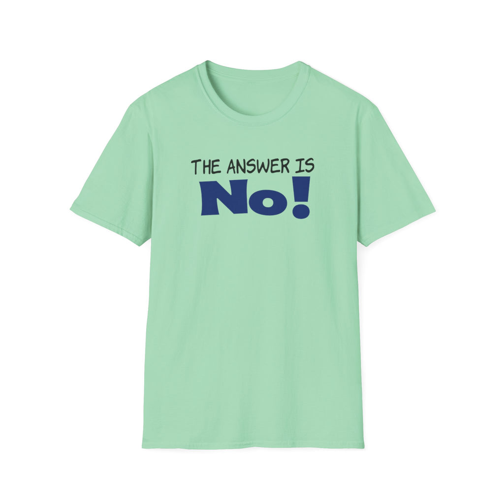 Camiseta con mensaje: "¡La respuesta es no!", camiseta gráfica llamativa