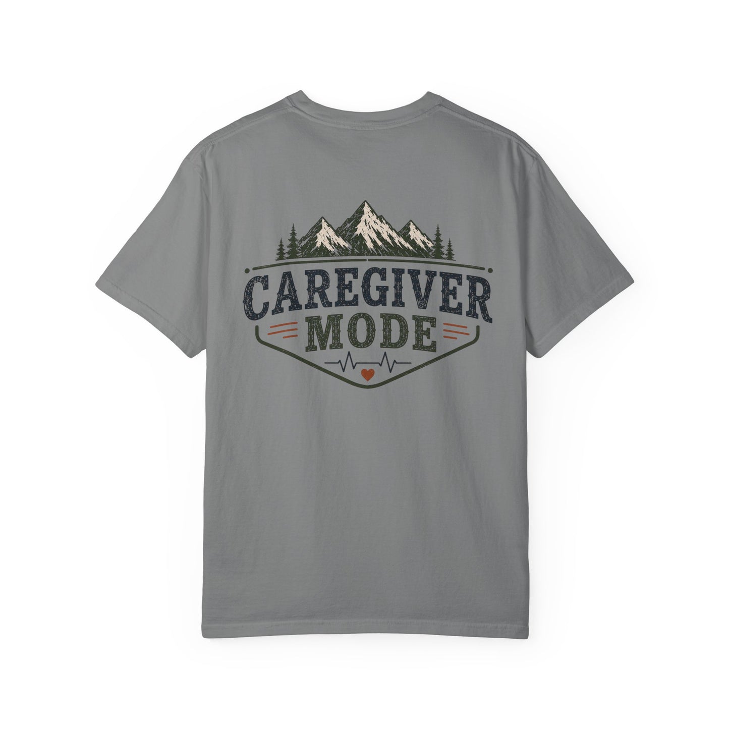 Caregiver Mode T-Shirt — Heartbeat Logo & Mountain Graphic