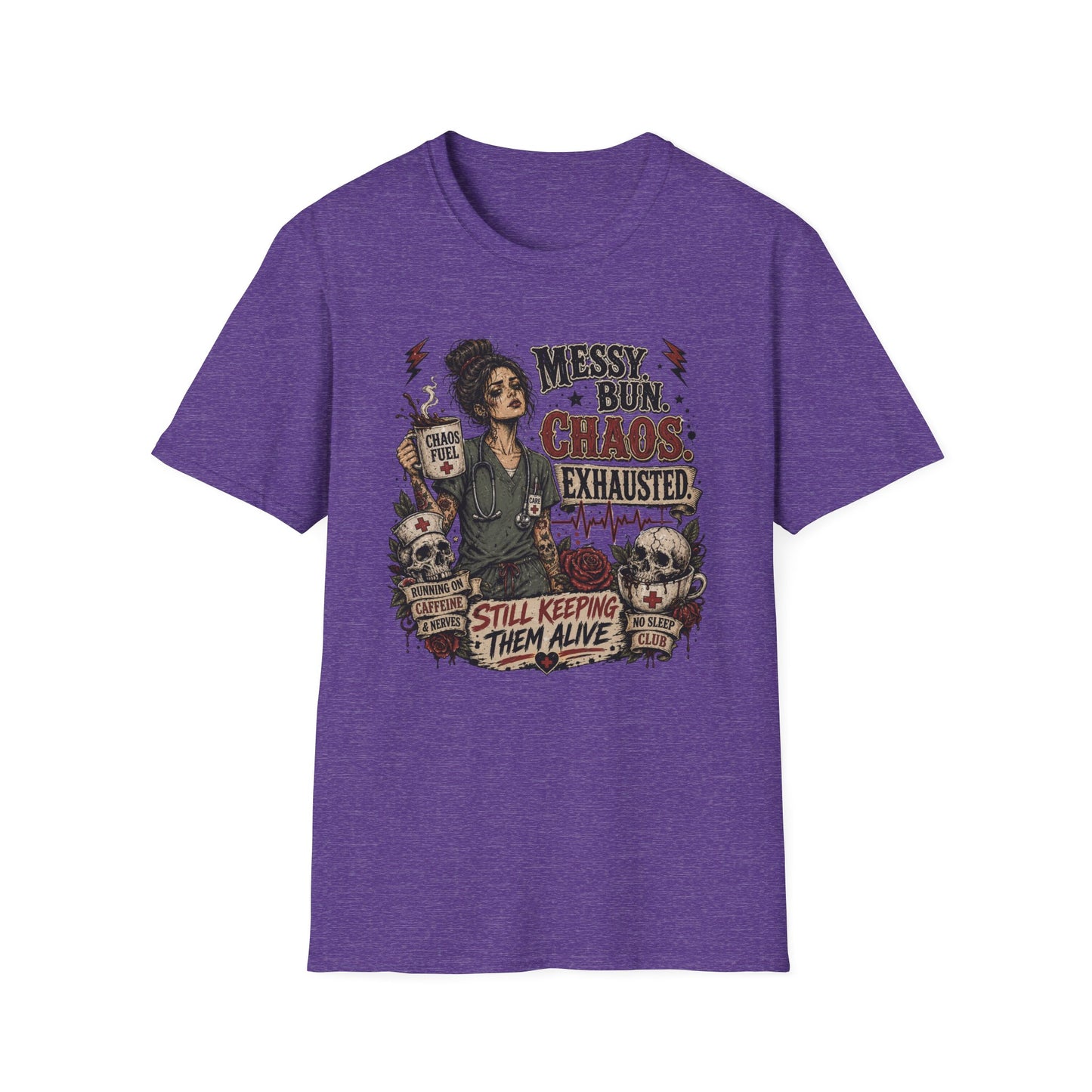 "Messy Bun, Chaos, Exhausted, Still Keeping Them Alive" Graphic Tee