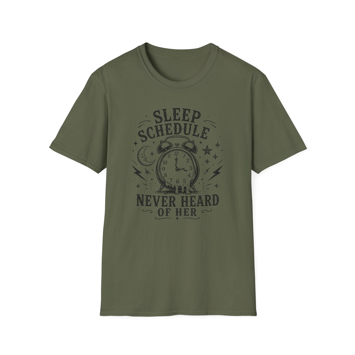 Sleep Schedule? Never Heard of Her T-Shirt — Funny Sleep-Deprived Graphic Tee