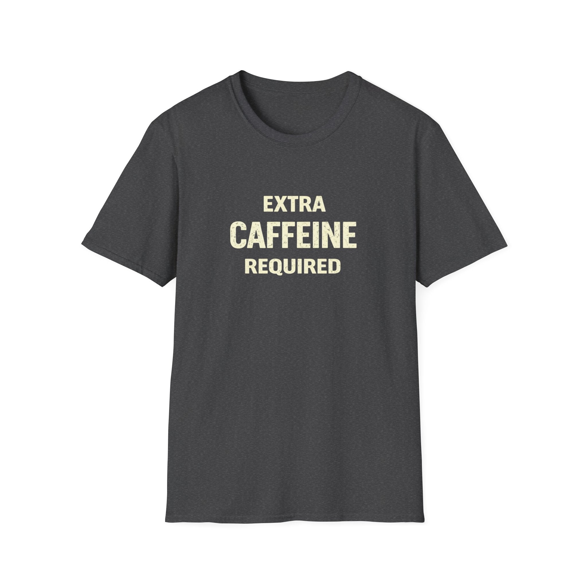 EXTRA Caffeine Required