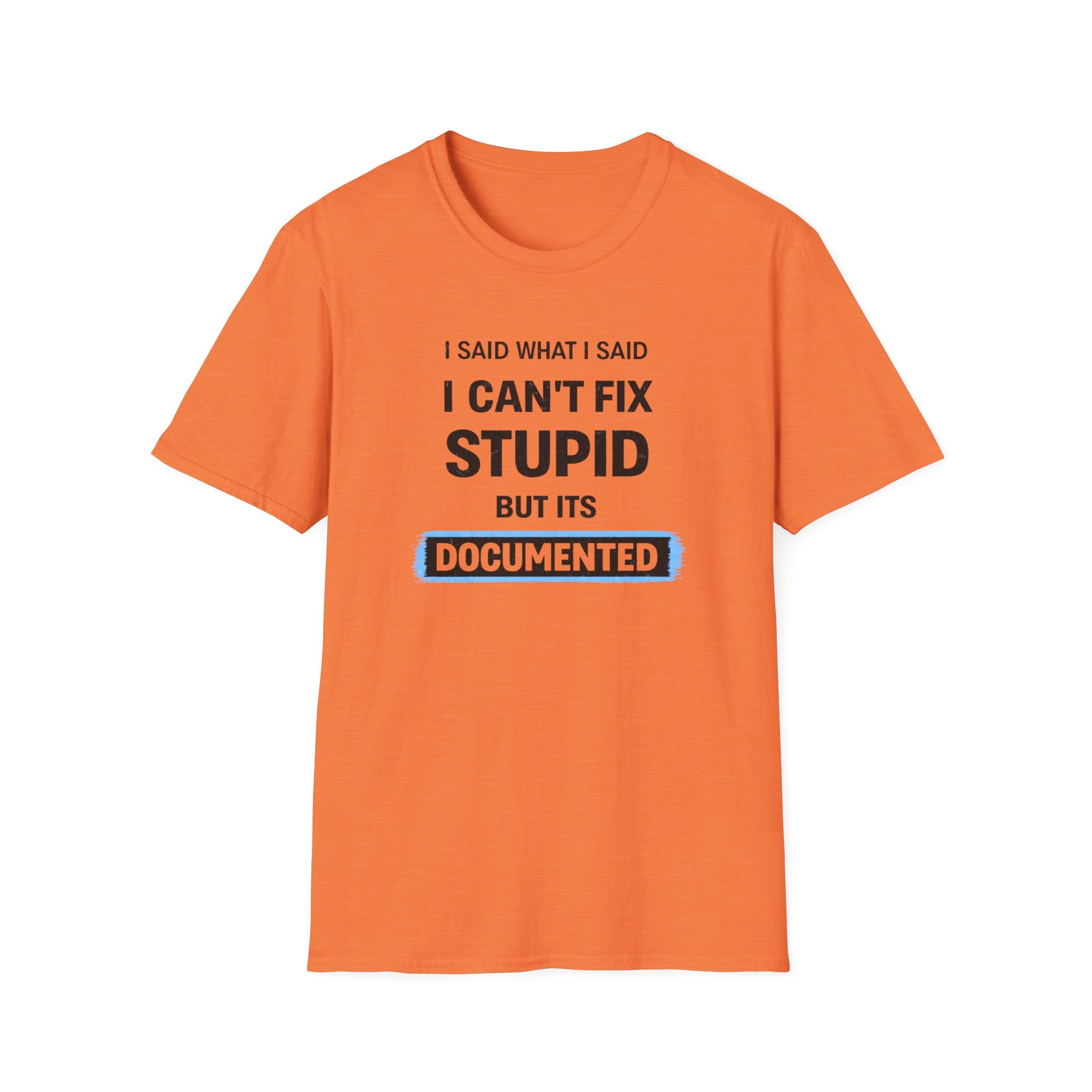 I Can't Fix Stupid But It's Documented