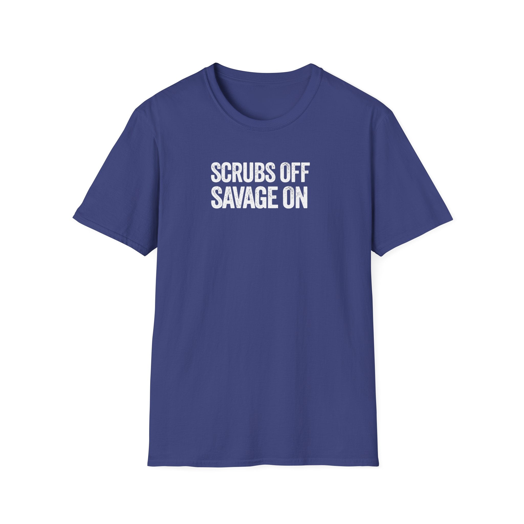 Scrubs Off Savage On
