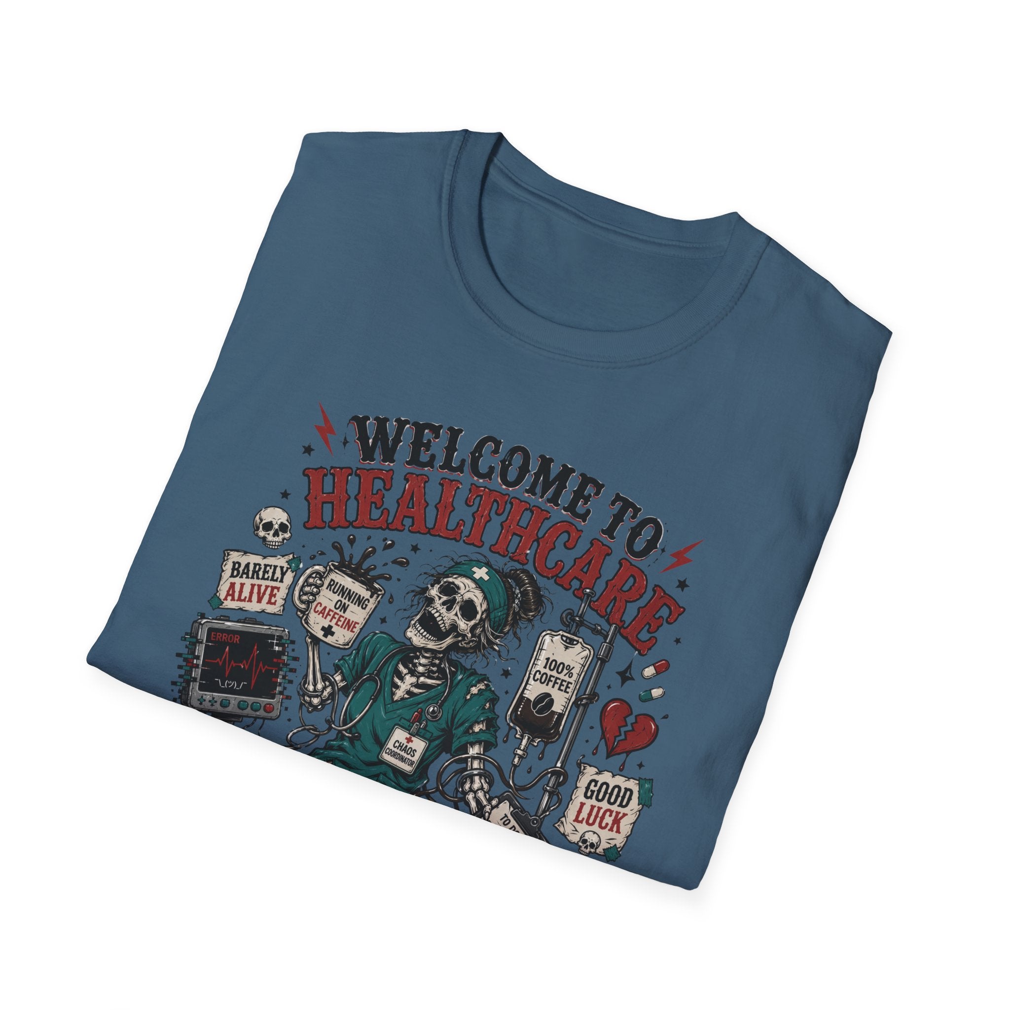 T-Shirt — “Welcome to Healthcare: Where Sleep Is Optional Skull Graphic Tee