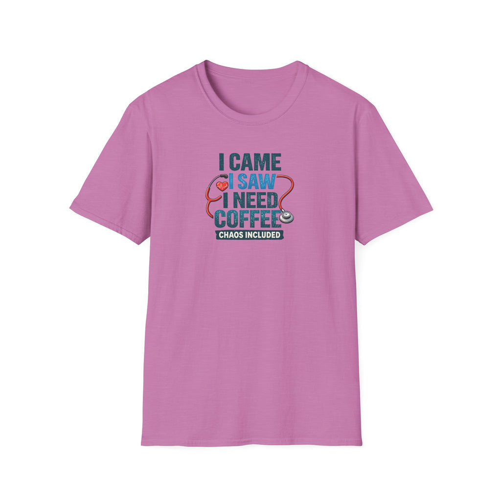 "I Came I Saw I Need Coffee (Chaos Included)"