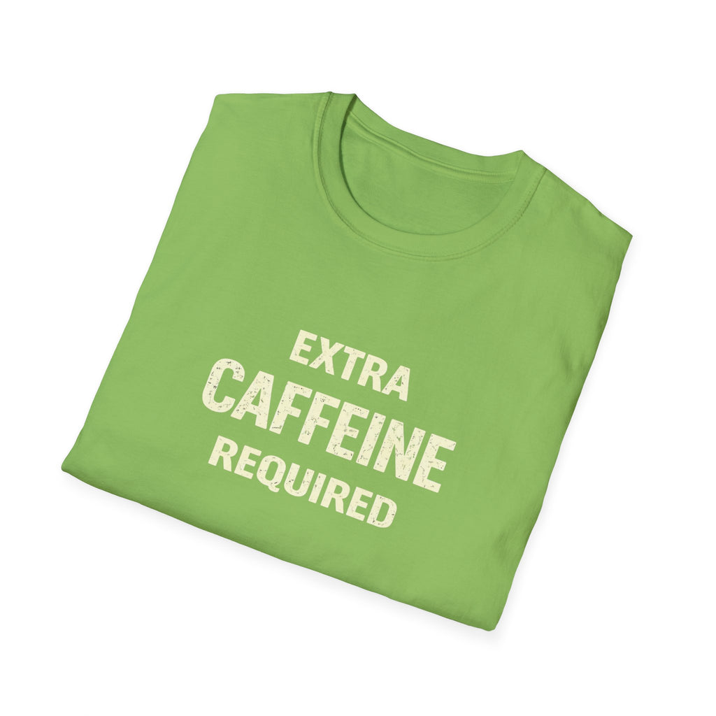 EXTRA Caffeine Required