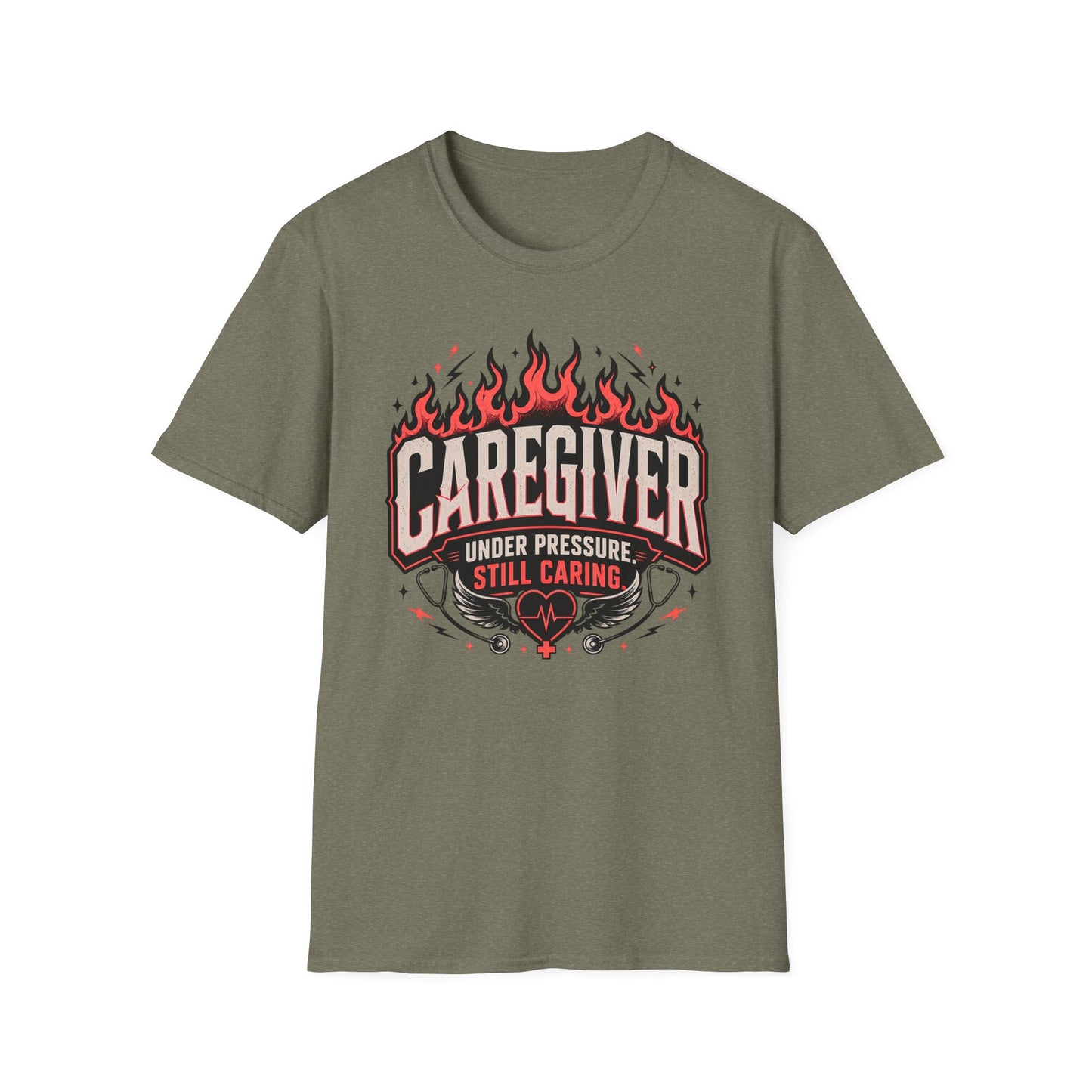 Caregiver T-Shirt — "Under Pressure, Still Caring" Graphic Tee