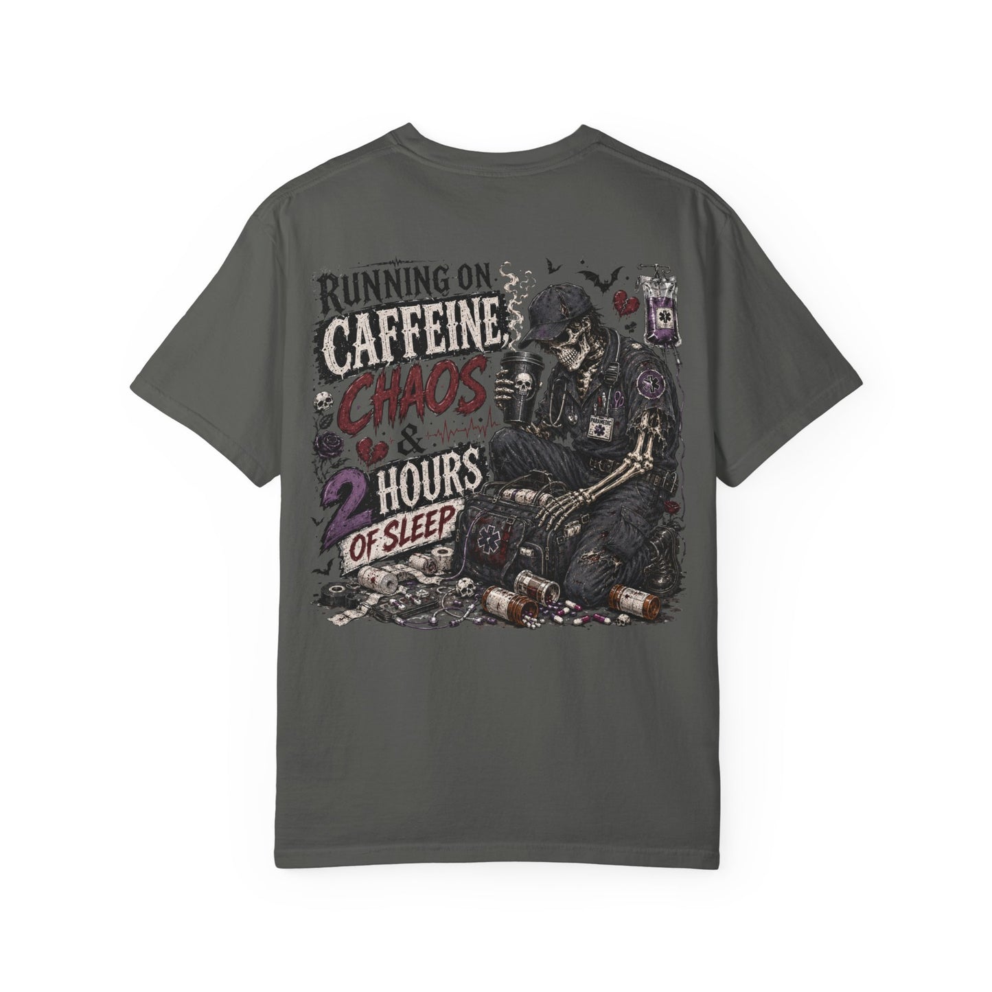 Caffeine, Chaos & 2 Hours of Sleep T-Shirt — Health Care  Grunge Graphic Tee
