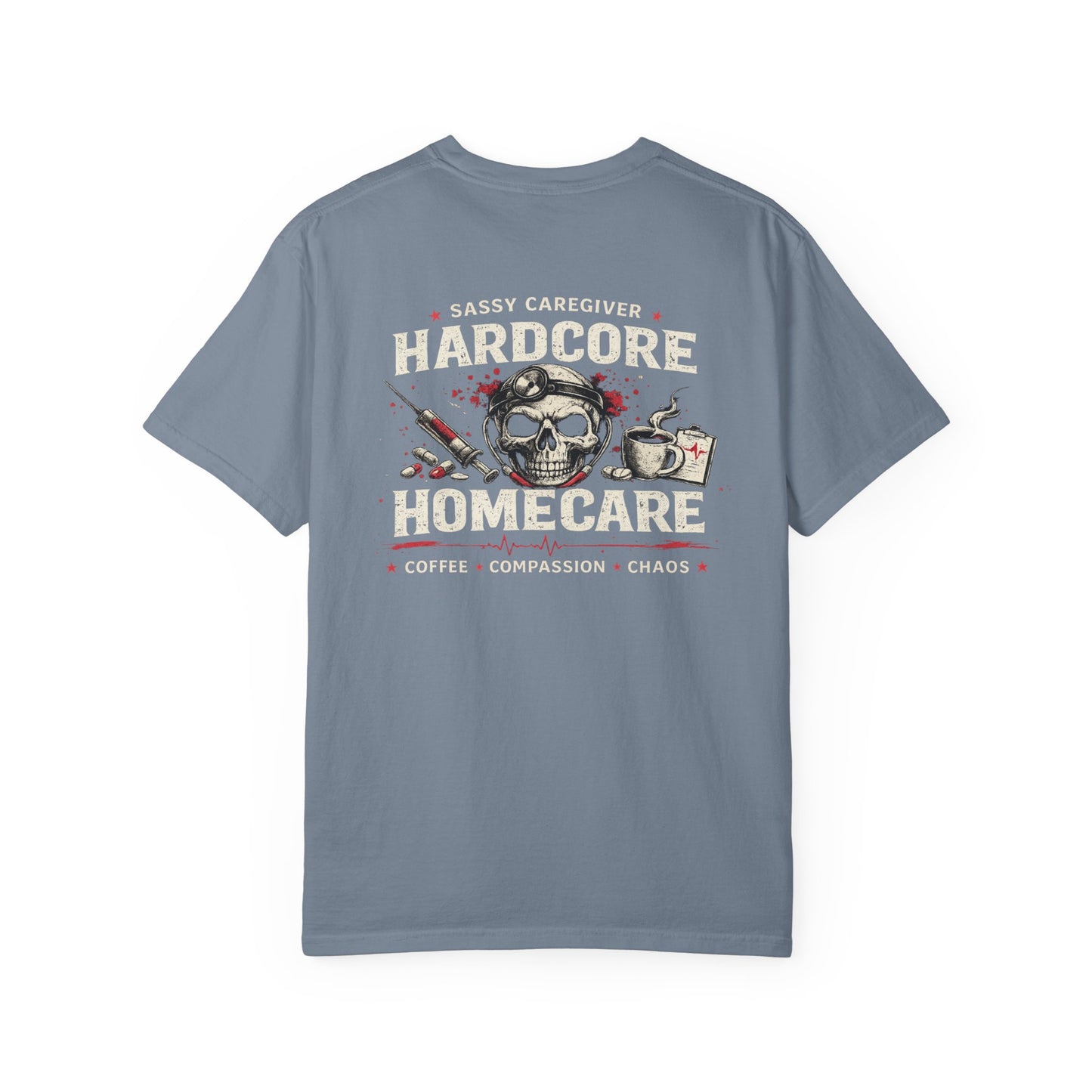 Hardcore Homecare T-Shirt — Skull Nurse & Medical Tools Graphic