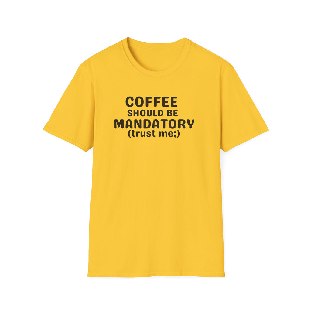 Coffee Should Be Mandatory