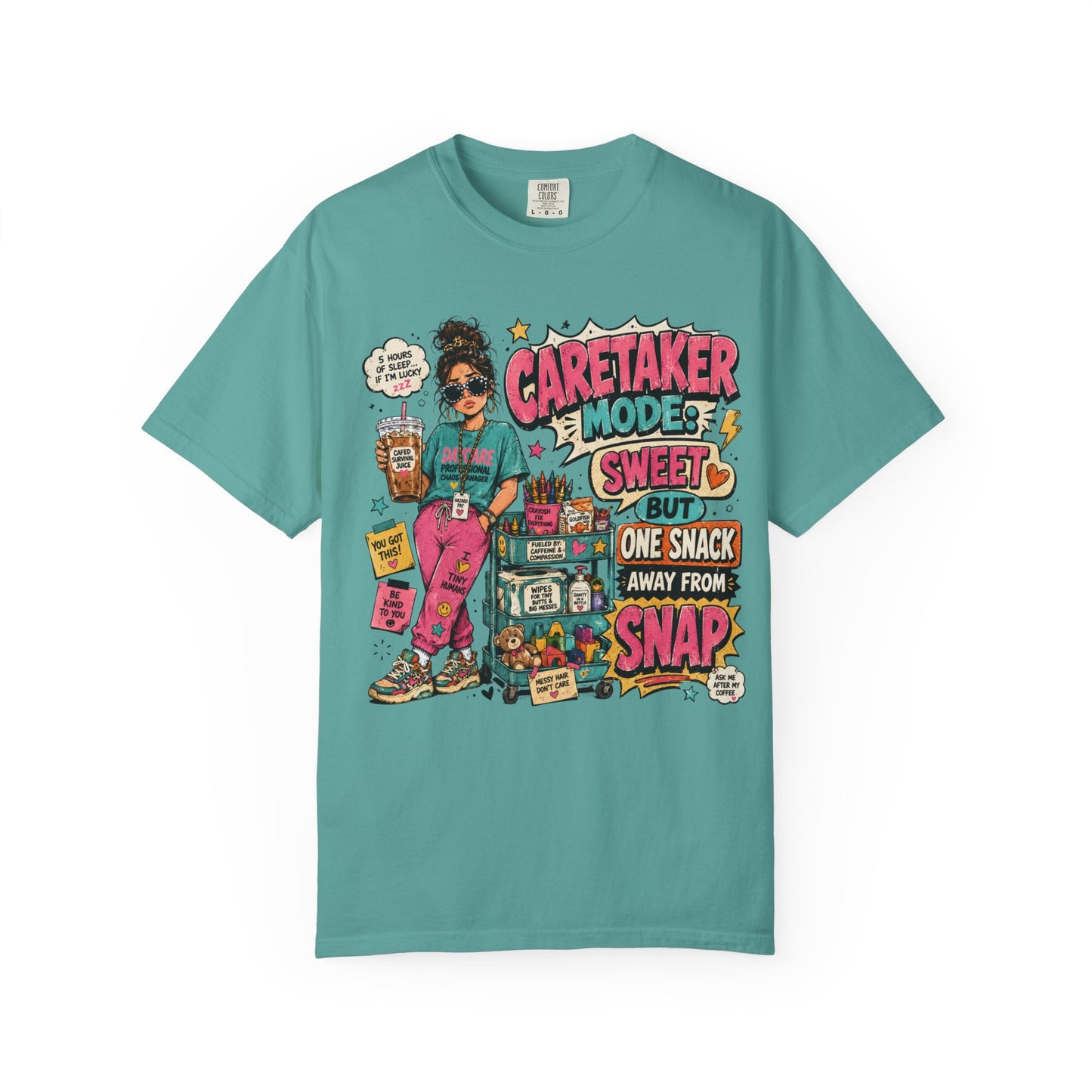 Caretaker Mode T-Shirt — "Caretaker Mode: Sweet But One Snack Away From Snap" Graphic Tee