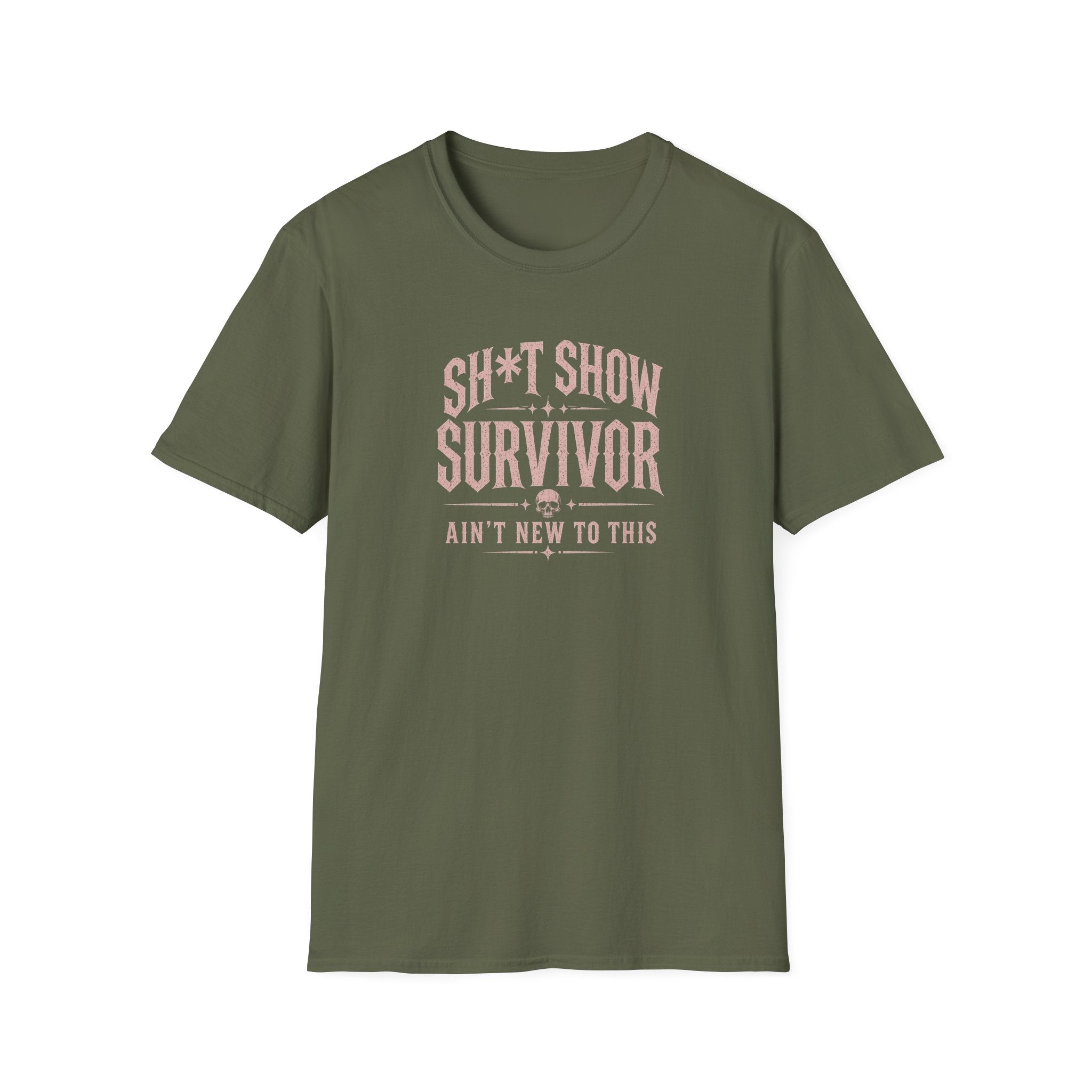 Sh*t Show Survivor T-Shirt — "Ain't New to This" Funny Recovery Tee