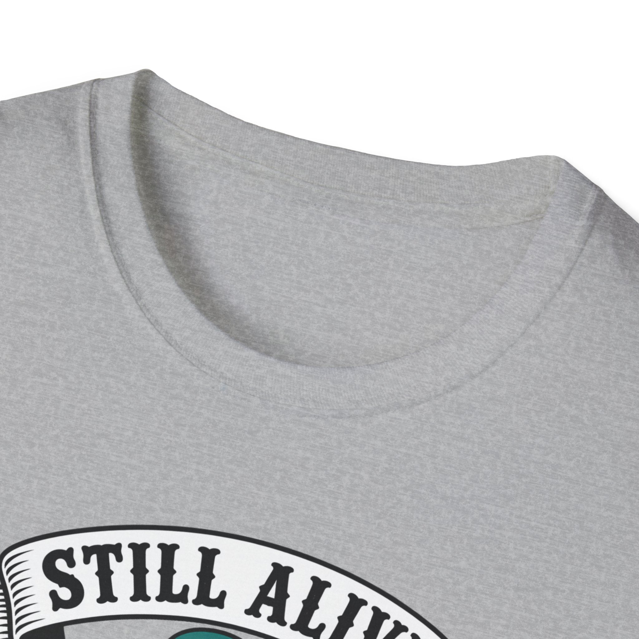 Still Alive Skeleton T-Shirt — "Still Alive You're Welcome" Graphic Tee