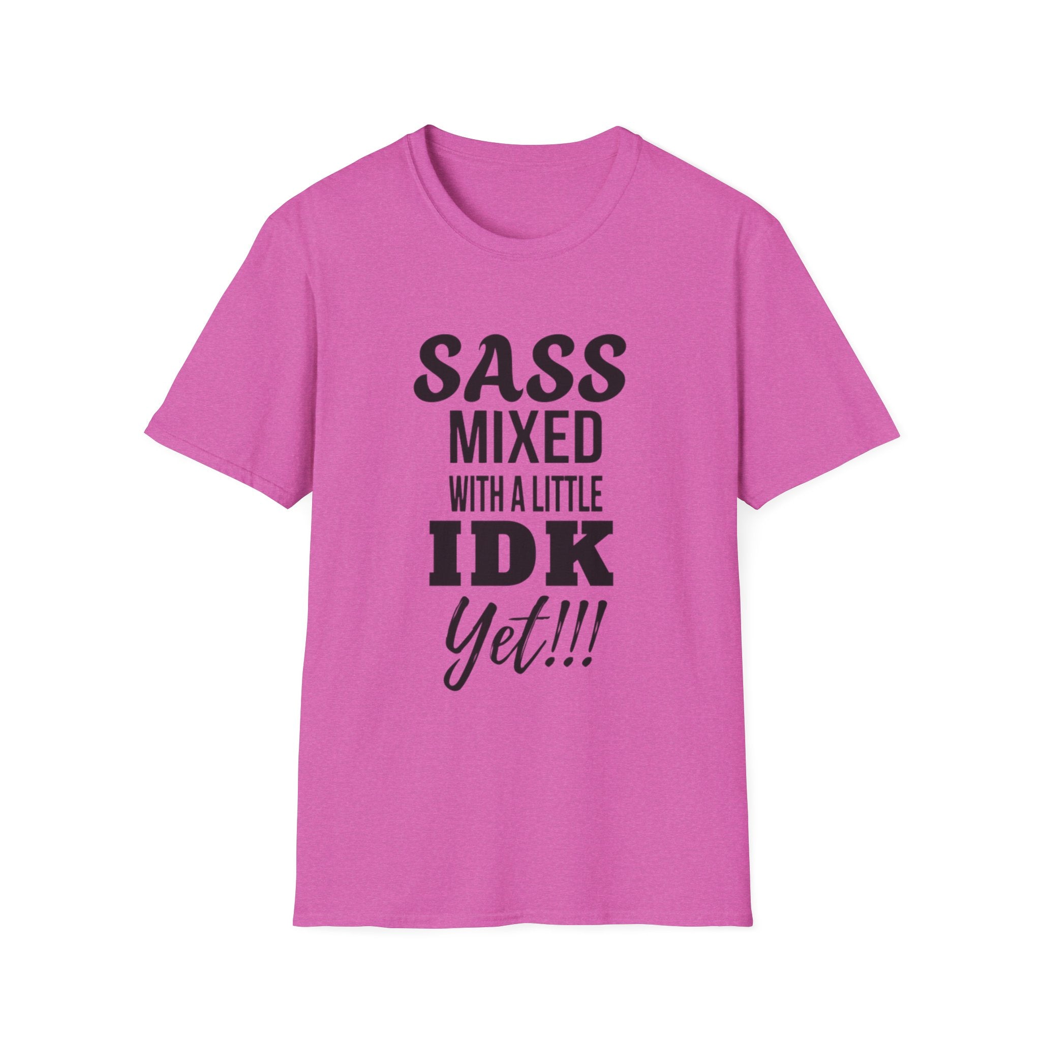 Camiseta con un toque de sarcasmo mezclado con un poco de "aún no sé"