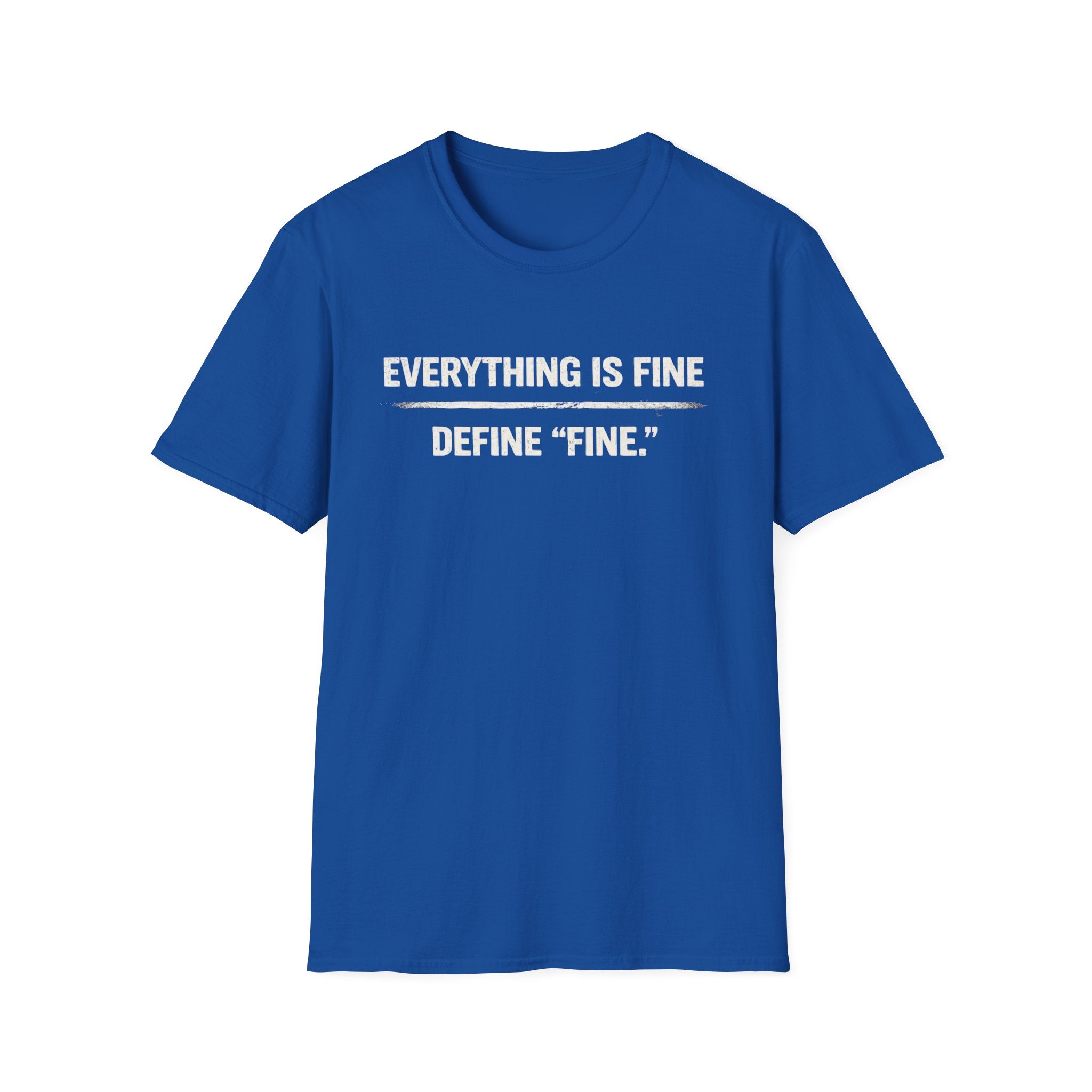 Minimalist 'Everything Is Fine' White Tee — Subtle Irony Graphic T-Shirt