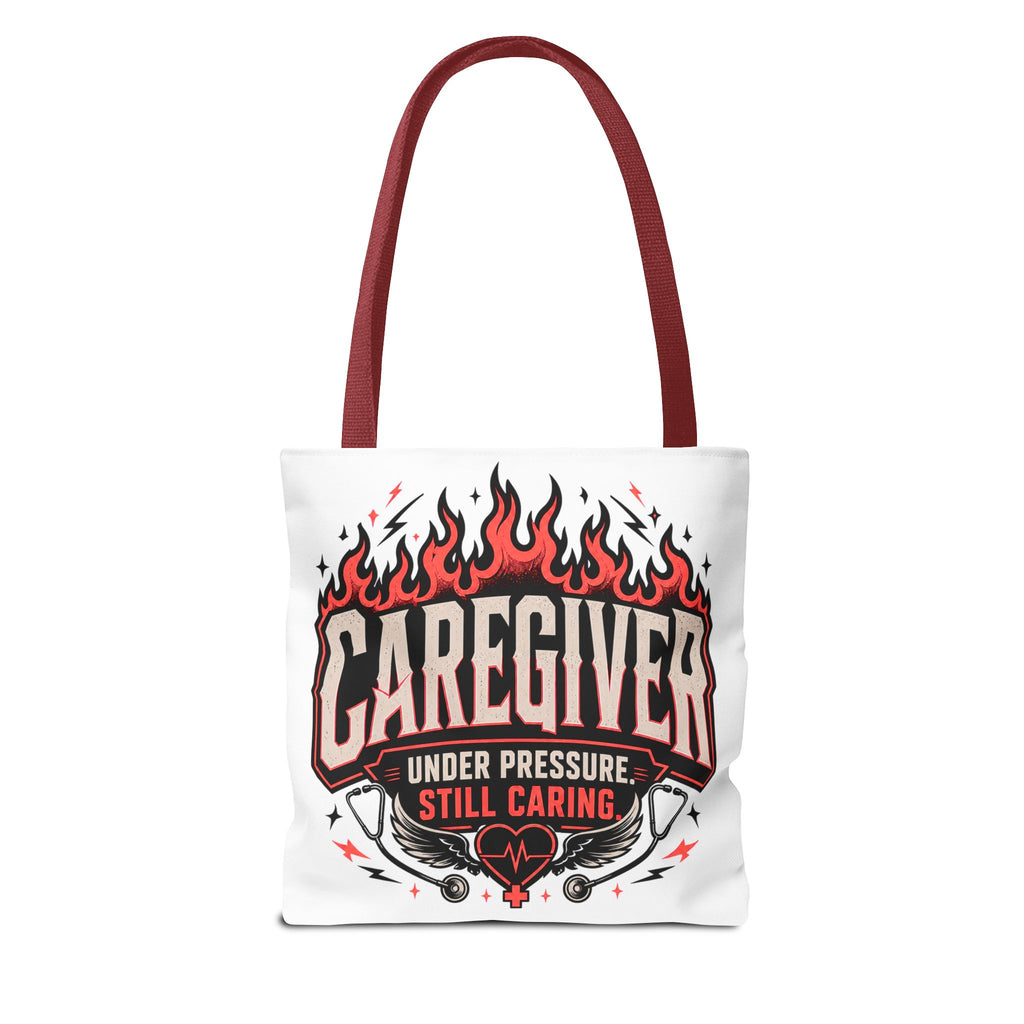 Caregiver Tote Bag — "Under Pressure, Still Caring" Flame Design