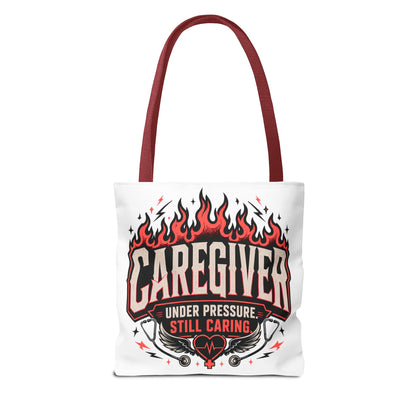 Caregiver Tote Bag — "Under Pressure, Still Caring" Flame Design
