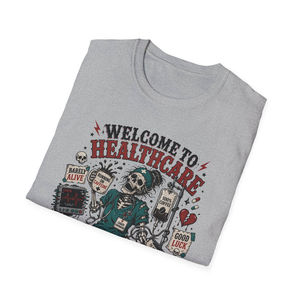 T-Shirt — “Welcome to Healthcare: Where Sleep Is Optional Skull Graphic Tee