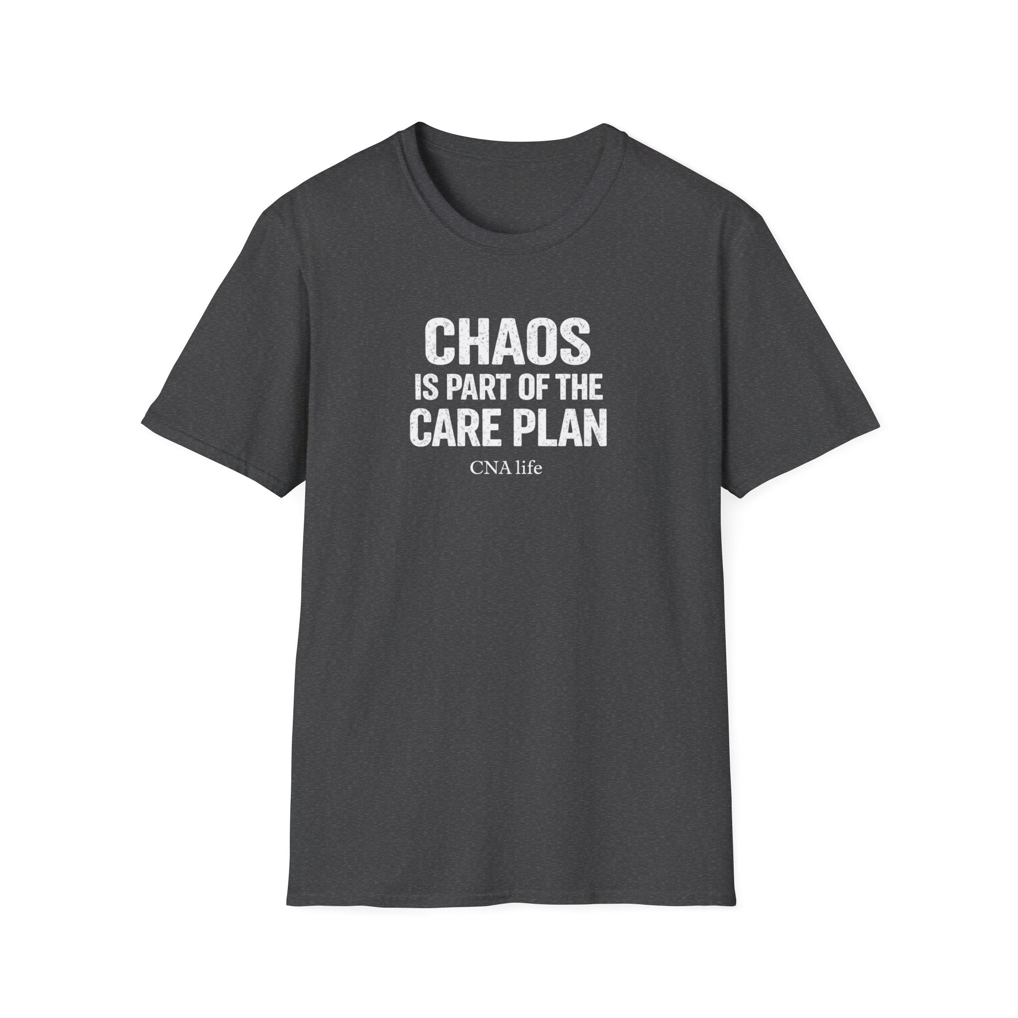 CNA T-Shirt — "Chaos Is Part of the Care Plan"