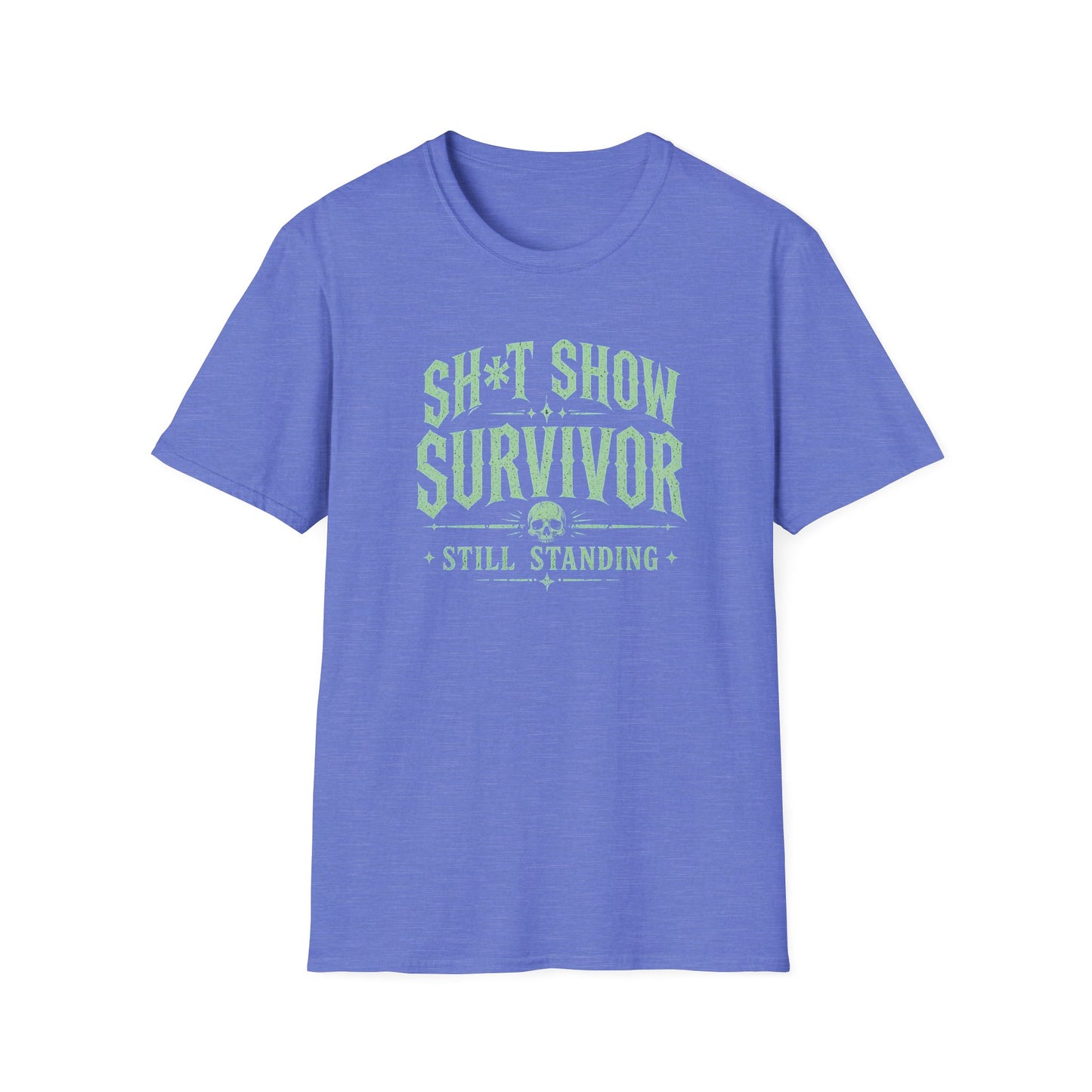 Survivor T-Shirt — "Sh*t Show Survivor: Still Standing" Graphic Tee